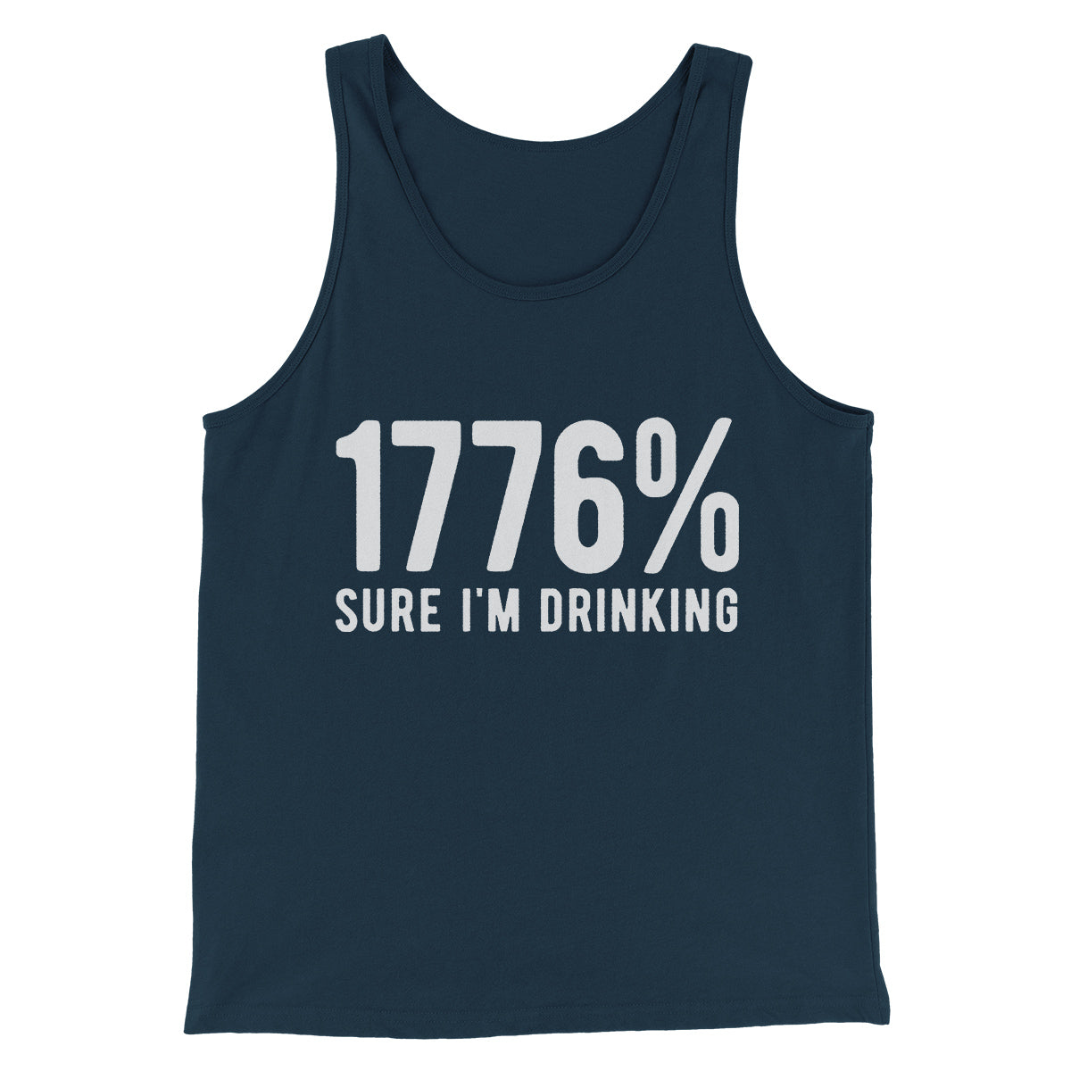 1776% Sure I'm Drinking Men/Unisex Tank Top