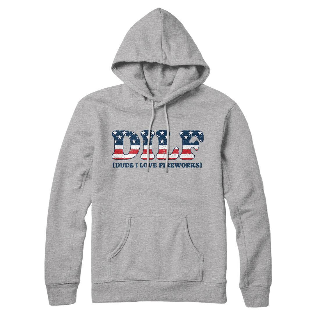 Dilf - Dude I Love Fireworks Hoodie