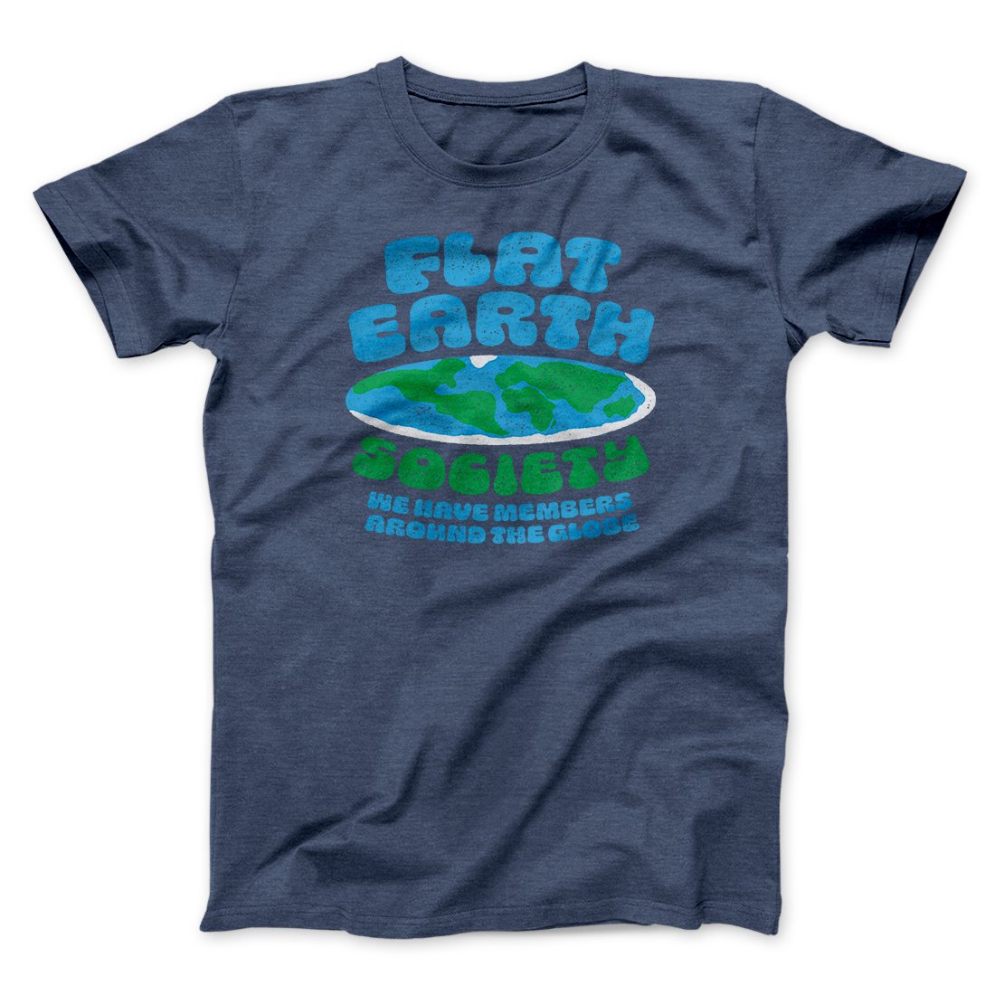 Flat Earth Society Funny Unisex T-Shirt - Soft Cotton Crew Neck Tee