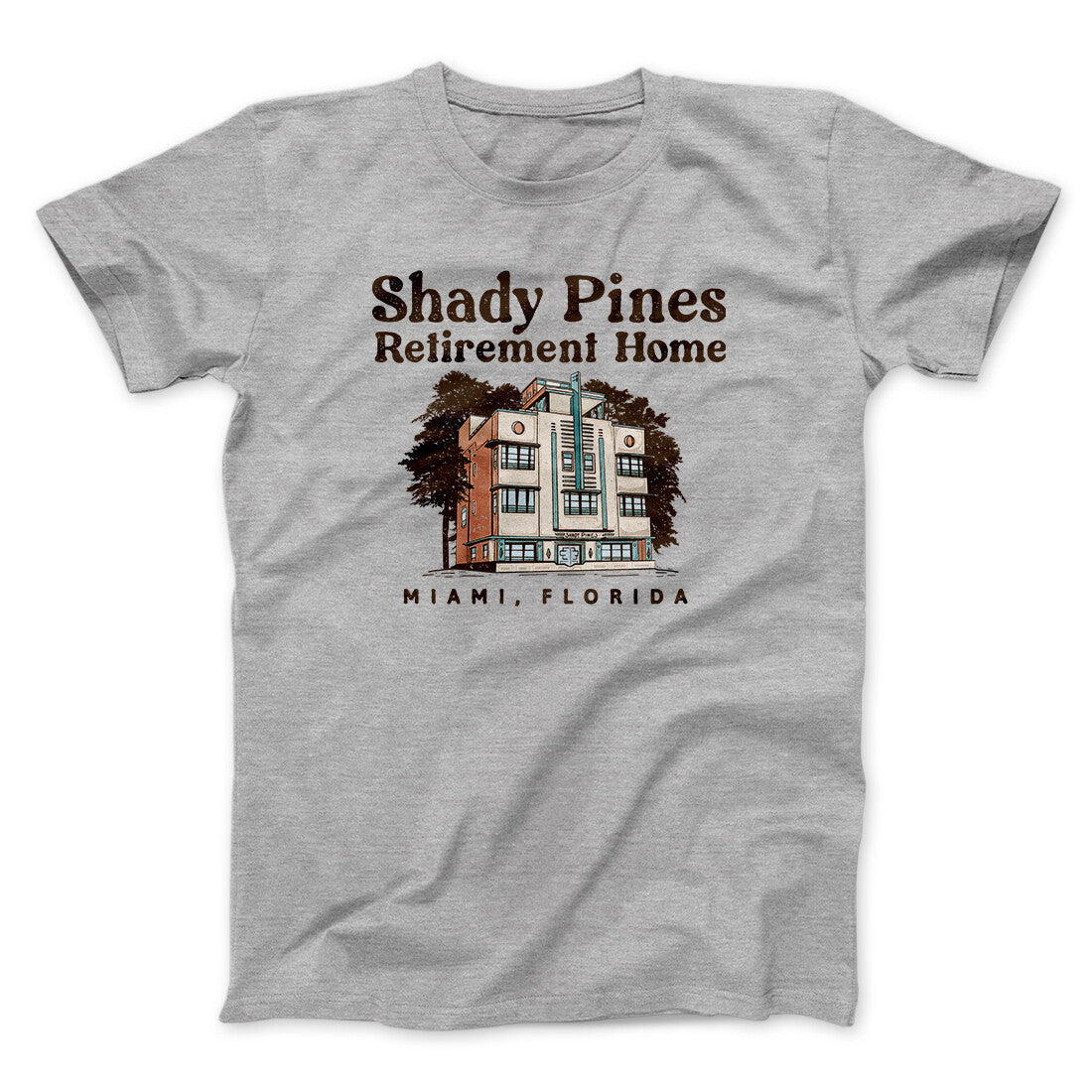Shady Pines Retirement Home Unisex T-Shirt, Cotton Poly Blend, Printed in USA