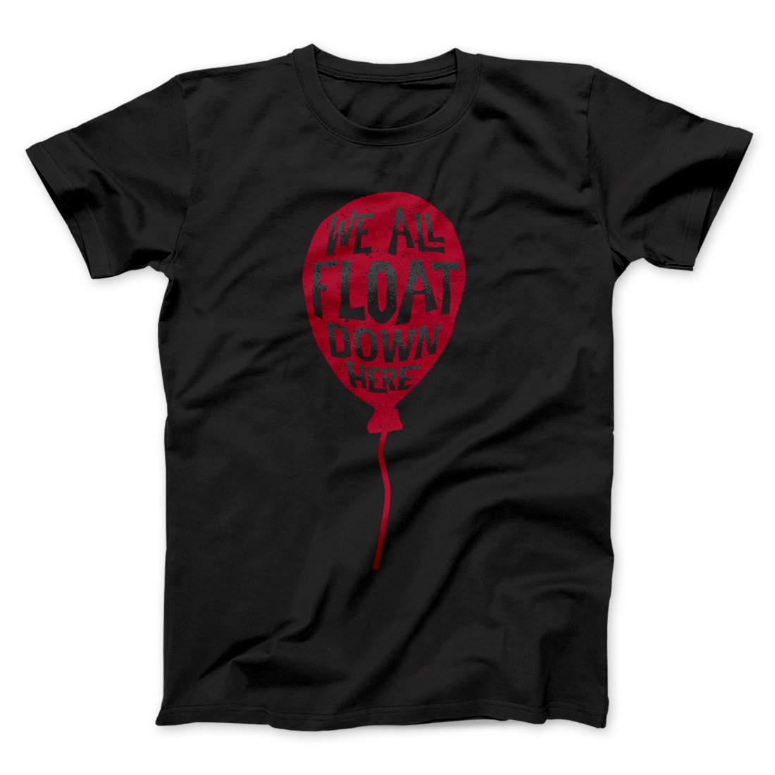 We All Float Down Here Funny Movie Unisex T-Shirt - Soft Cotton Crew Neck Tee